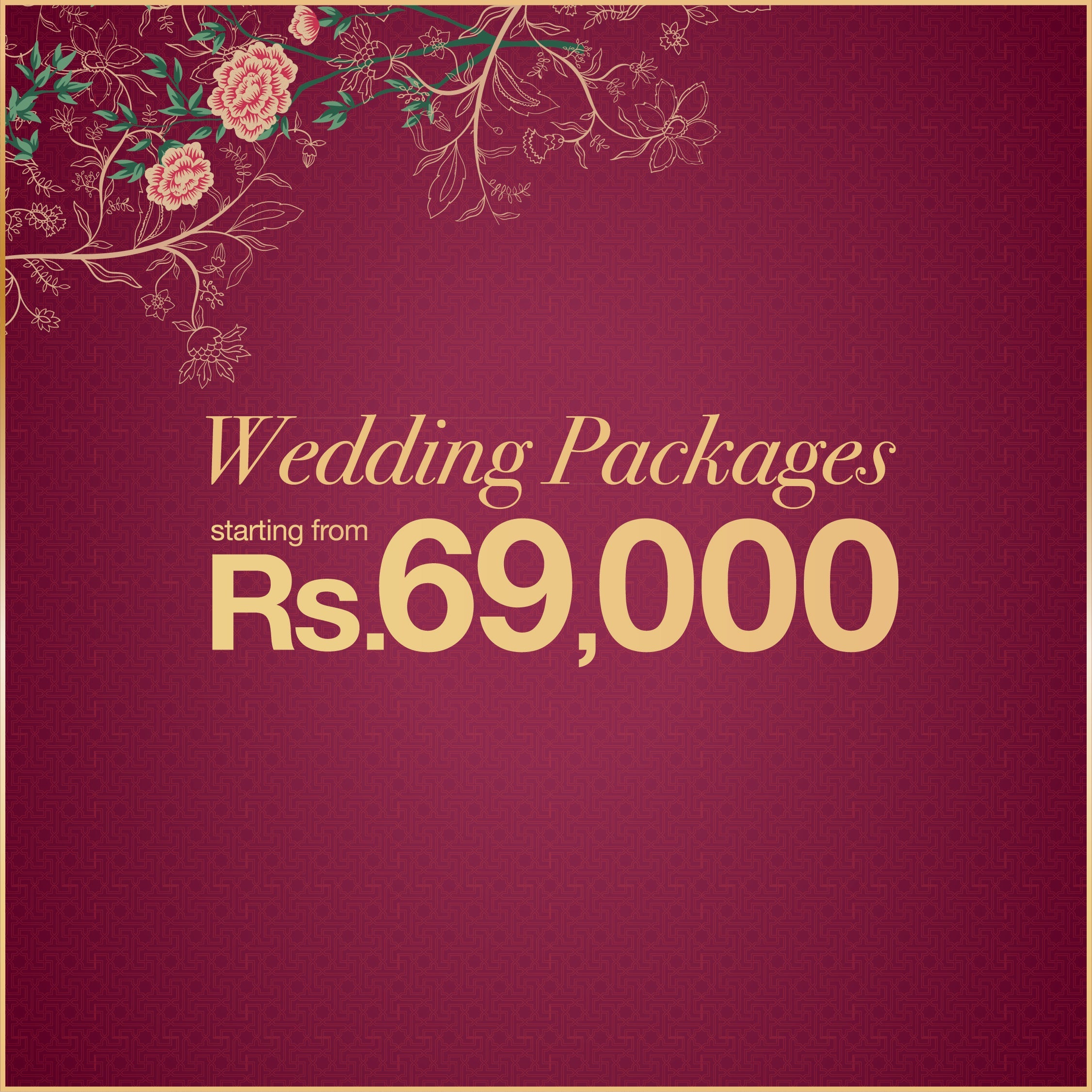 Wedding Package Starting from 69,000/-